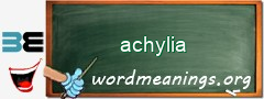 WordMeaning blackboard for achylia